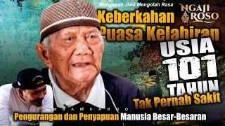 USIA 101 TAHUN MBAH KARNO TAK PERNAH SAKIT APA RAHASIANYA??