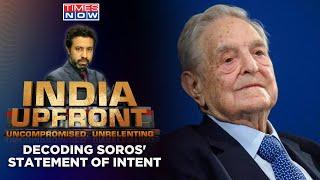 George Soros And The Art Of Regime Change Democratic Revival Or Plotting Removal?  India Upfront