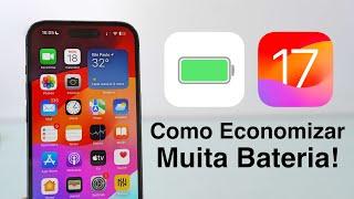 Como Economizar MUITA Bateria no iOS 17