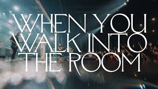 When You Walk Into The Room Spontaneous Live - Bethel Music Jenn Johnson David Funk