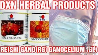 HOW TO DXN REISHI RG GANOCELIUM GL #dxnproducts #dnx  #dxnganoderma #dxn_products_benefits