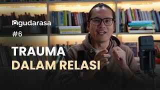 BEGINI MENJALIN RELASI DENGAN ORANG YANG PUNYA TRAUMA