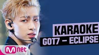 MSG Karaoke GOT7 - ECLIPSE