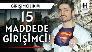 Girişimci Olmadan Önce Bu 15 Maddeyi Düşün