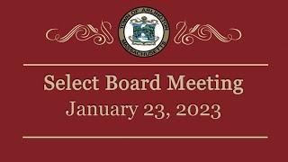 Select Board Meeting - January 23 2023