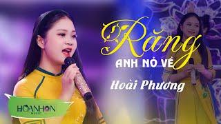 Răng Anh Nỏ Về  Hoài Phương - Giọng Ca Xứ Nghệ