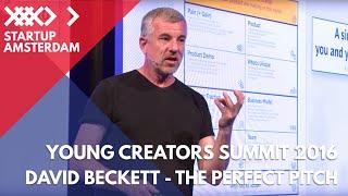 How to give the perfect pitch - with TedX speech coach David Beckett - Young Creators Summit 2016