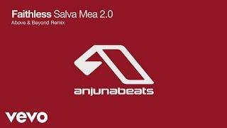 Faithless - Salva Mea 2.0 Above & Beyond Remix