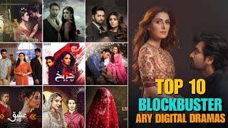 Top 10 Blockbuster ARY Digital Dramas  Pakistani Drama  ARY Digital Dramas New Pakistani Drama