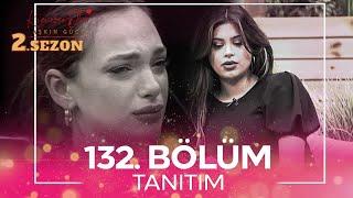 Kısmetse Olur Aşkın Gücü 2. Sezon 132. Bölüm TANITIM