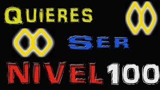 Quieres ser nivel 100? Op7 2016