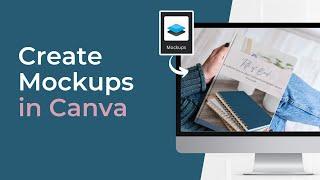 Create Digital Product Mockups in Canva  How to Use Mockups App in Canva