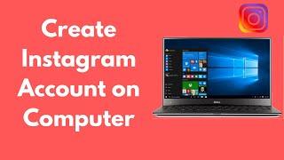 How to Create Instagram Account on Computer Quick & Simple