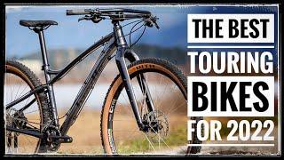 The 13 BEST Touring Bikes For 2022