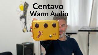 Klon Centaur? No Warm audio Centavo