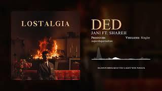 JANI - DED ft. @SharehAkhter Prod. @superdupersultan 