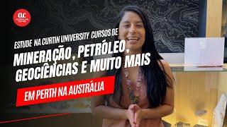 ESTUDOS NA ÁREA DE MINERAÇÃO METALURGIA PETRÓLEO NA AUSTRÁLIA NA CURTIN UNIVERSITY #intercambio