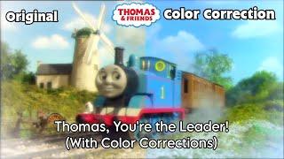 Thomas Youre the Leader With Color Corrections