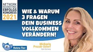 Wie 3 konkrete Fragen dein Network Business vollkommen verändern werden ️ Michaela Prazak   Hyla