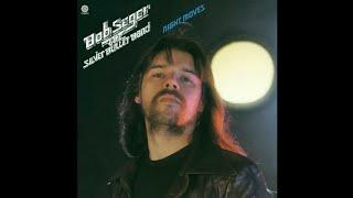 Bob Seger - Night Moves Official HD Audio