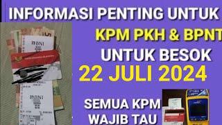 INFO PENTING BESOK SENIN 22 JULI 2024 KPM PKH BPNT YANG DAPAT BANTUAN INI WAJIB TAU