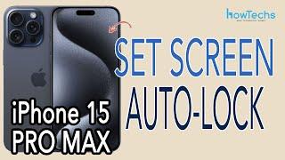 iPhone 15 Pro MAX - How to Set Screen Lock  AutoLock Time #iphone15promax  #screenlock #iphone15