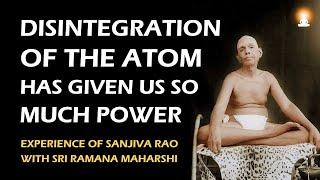 The EGO is the Atom of the Psychic World  Experience with SRI RAMANA MAHARSHI by Sanjiva Rao