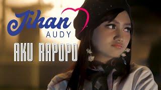 Jihan Audy - Aku Rapopo Official Music Video