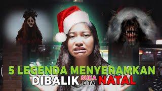 5 Legenda MENYERAMKAN Dibalik Suka Cita Natal  #Ngomongin Ep.03