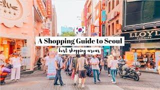 24 HOURS IN SEOUL Shopping Edition  Best Places to Shop in Seoul  KOREA TRAVEL GUIDE