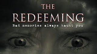 The Redeeming 2018  Psycho-thriller  Full Movie - Free