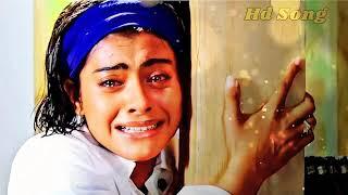 Tujhe Har Khushi De Di Labo Ki Hasi De Di  Kajol Sad Song  Tujhe Yaad Na Meri Aaye  90s Sad Song