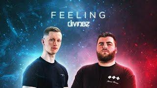 Divinez - Feeling Original Mix