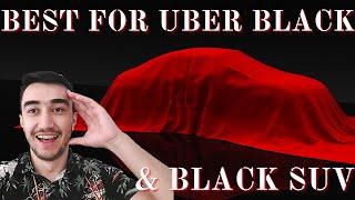 The BEST Car For Uber BLACK  PREMIER & Uber BLACK SUV