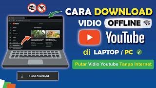  Cara Download Vidio Offline Youtube Menggunakan Laptop  PC