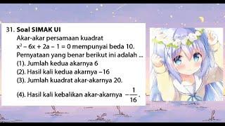 Akar-akar persamaan kuadrat x² - 6x + 2a - 1 = 0 mempunyai beda 10. Pernyataan yang benar berikut