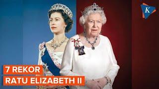 Ratu Elizabeth II dan 7 Rekornya Bisakah Terpecahkan?