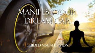 Manifest Your Dream Car - Guided Visualization