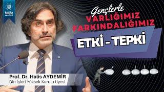 Etki - Tepki Gençlerle Söyleşi 95  Varlığımız Farkındalığımız  28.10.2022