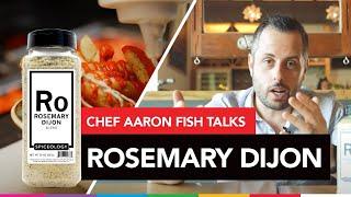 Spiceology Rosemary Dijon - Chef Aaron Fish Breaks Down the Blend