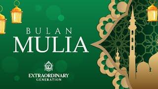 Extraordinary Band - Bulan Mulia - Official Lyric Video - Lagu Ramadhan
