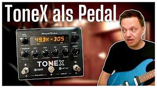 ToneX jetzt Pflicht für dein Pedal-Board? 