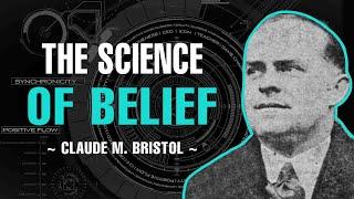 The Science Of Belief - Claude M. Bristol