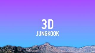 Jung Kook - 3D Lyrics ft. Jack Harlow