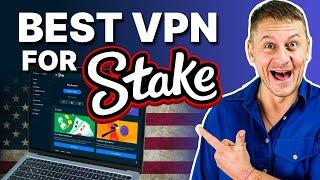 Best VPN for Playing Stake in the US  Play Stake ANYWHERE