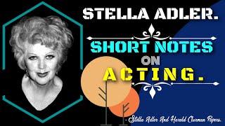 Stella Adler Short Notes On Acting. Actor Alert