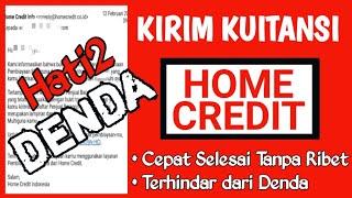 Cara Kirim Kuitansi Home Credit - Kuitansi Tokopedia Home Credit