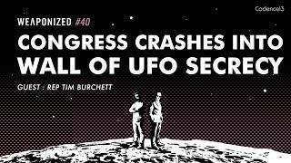 Congress Crashes Into Wall Of UFO Secrecy  WEAPONIZED  EP #40