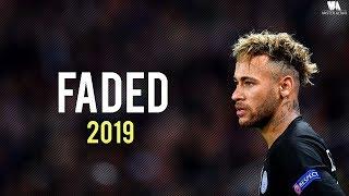 Neymar Jr ► Alan Walker - Faded ● Crazy Skills & Goals 2019  HD