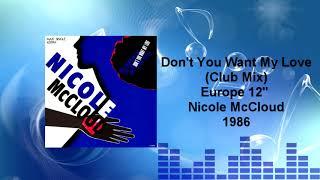 Nicole Mcloud - Dont You Want My Love Club Mix